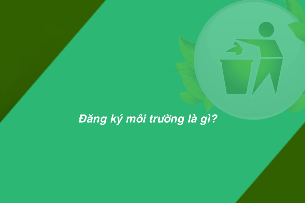 đăng ký môi trường