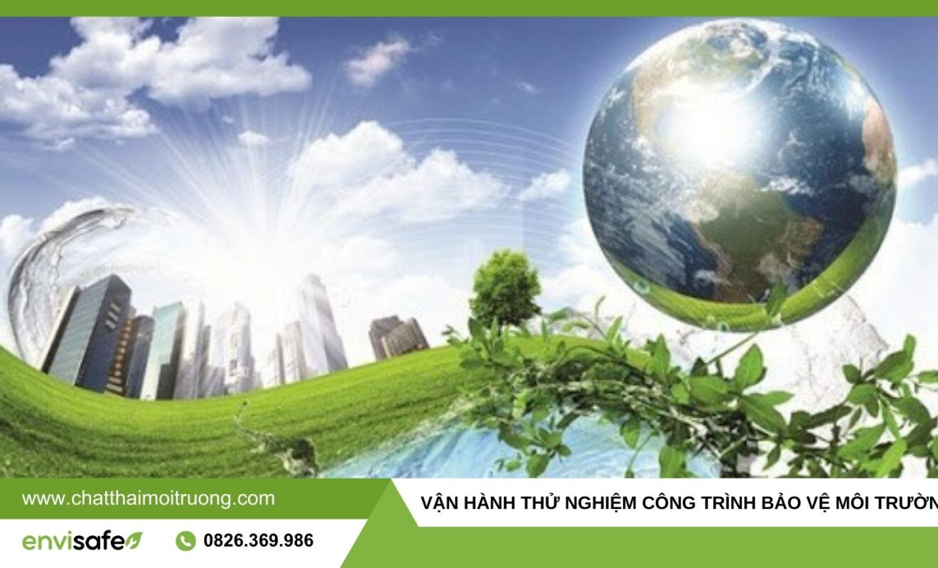 vận hành thử nghiệm công trình bảo vệ môi trường